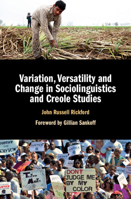 Variation, Versatility and Change in Sociolinguistics and Creole Studies (Hardback) 9781107086135