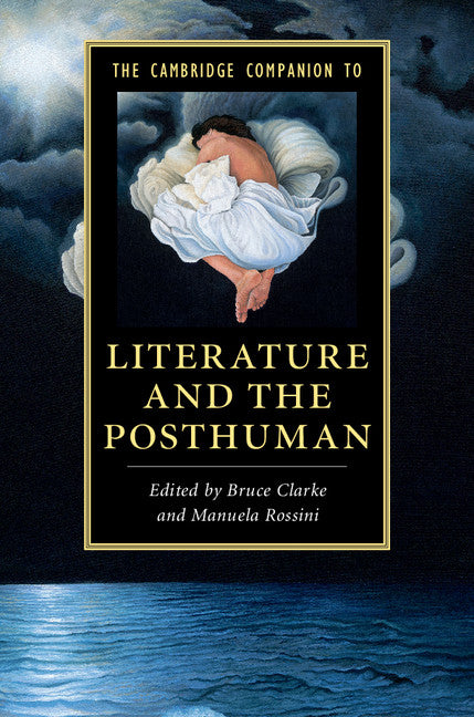 The Cambridge Companion to Literature and the Posthuman (Hardback) 9781107086203