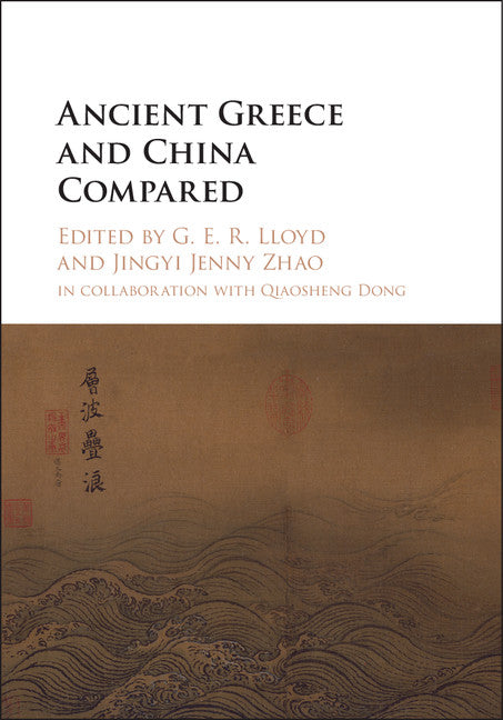 Ancient Greece and China Compared (Hardback) 9781107086661