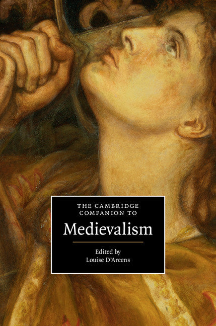 The Cambridge Companion to Medievalism (Hardback) 9781107086715