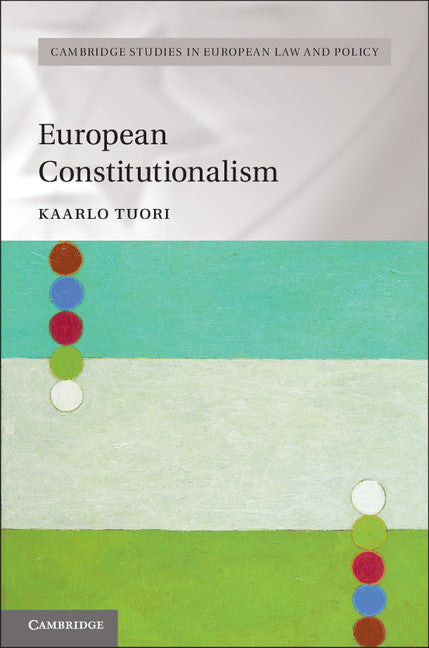 European Constitutionalism (Hardback) 9781107087095