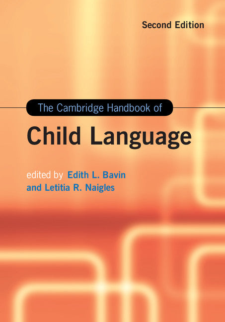 The Cambridge Handbook of Child Language (Hardback) 9781107087323