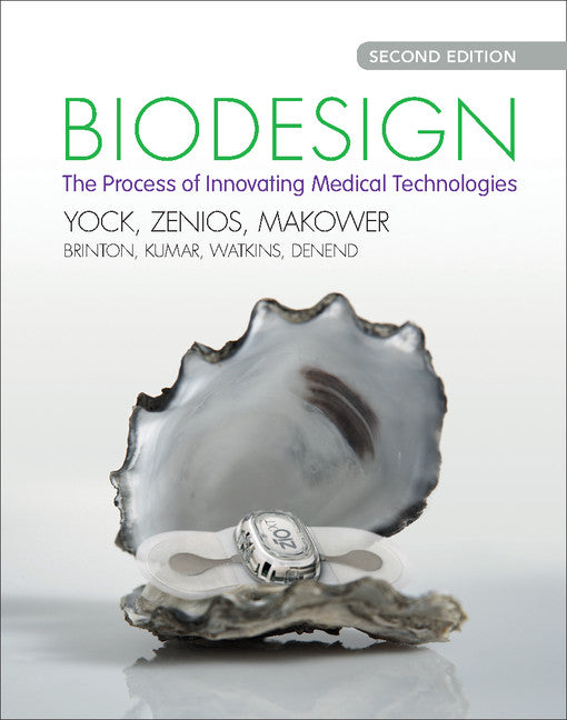 Biodesign; The Process of Innovating Medical Technologies (Hardback) 9781107087354