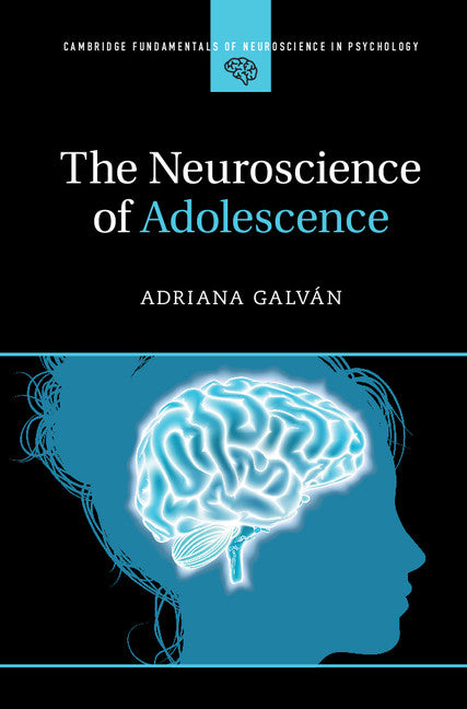 The Neuroscience of Adolescence (Hardback) 9781107089921