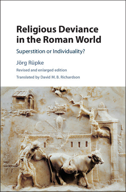 Religious Deviance in the Roman World; Superstition or Individuality? (Hardback) 9781107090521