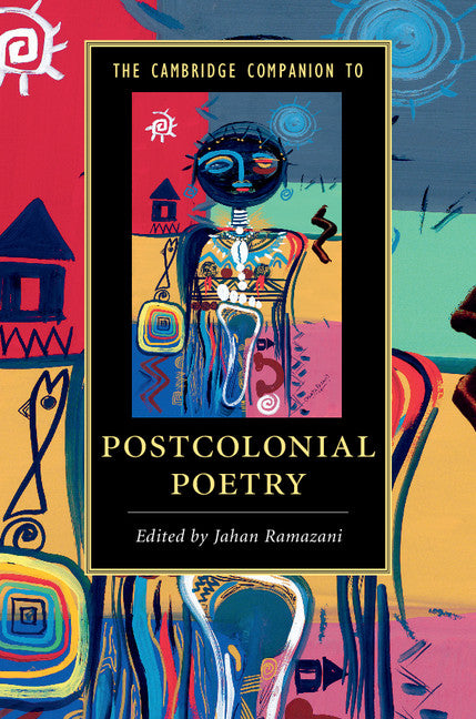 The Cambridge Companion to Postcolonial Poetry (Hardback) 9781107090712