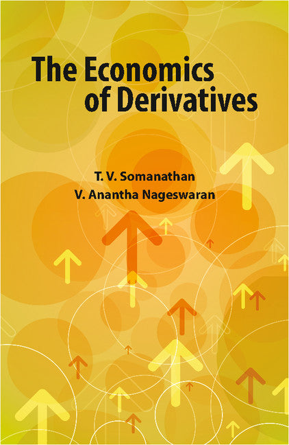 The Economics of Derivatives (Hardback) 9781107091504