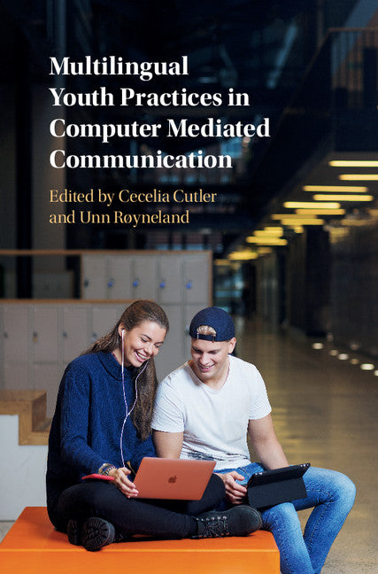 Multilingual Youth Practices in Computer Mediated Communication (Hardback) 9781107091733