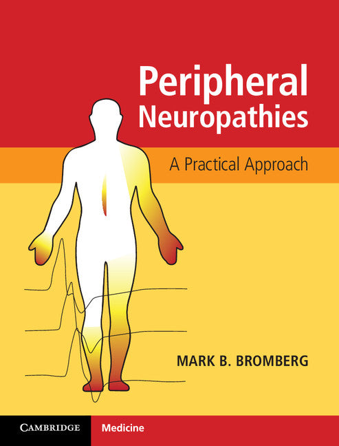 Peripheral Neuropathies; A Practical Approach (Hardback) 9781107092181