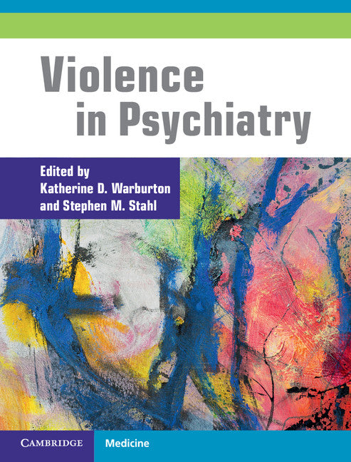 Violence in Psychiatry (Hardback) 9781107092198