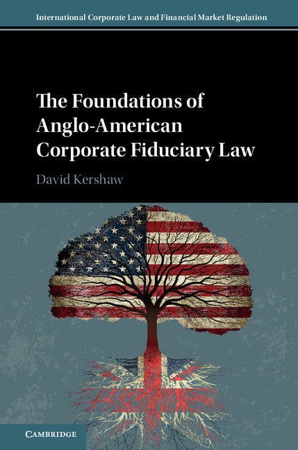 The Foundations of Anglo-American Corporate Fiduciary Law (Hardback) 9781107092334