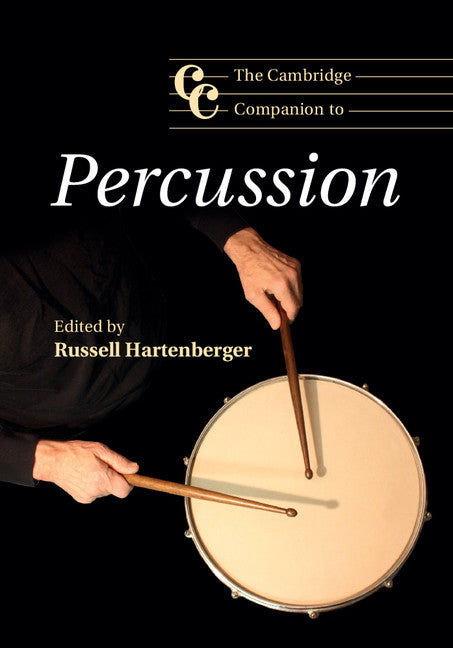 The Cambridge Companion to Percussion (Hardback) 9781107093454