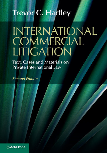 International Commercial Litigation; Text, Cases and Materials on Private International Law (Hardback) 9781107095892