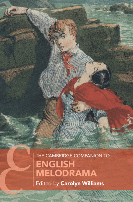 The Cambridge Companion to English Melodrama (Hardback) 9781107095939