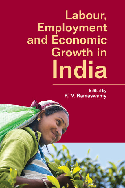 Labour, Employment and Economic Growth in India (Hardback) 9781107096806