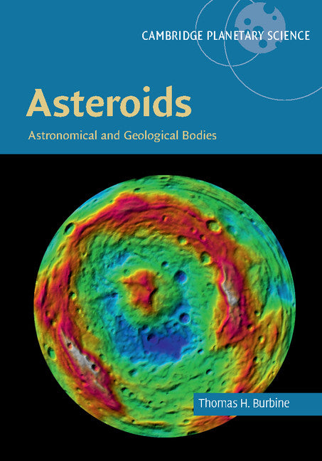 Asteroids; Astronomical and Geological Bodies (Hardback) 9781107096844