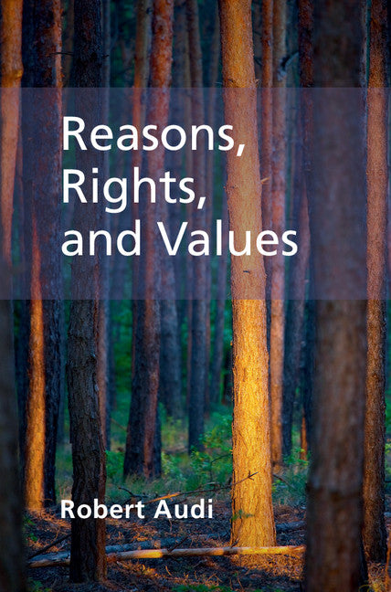 Reasons, Rights, and Values (Hardback) 9781107096905