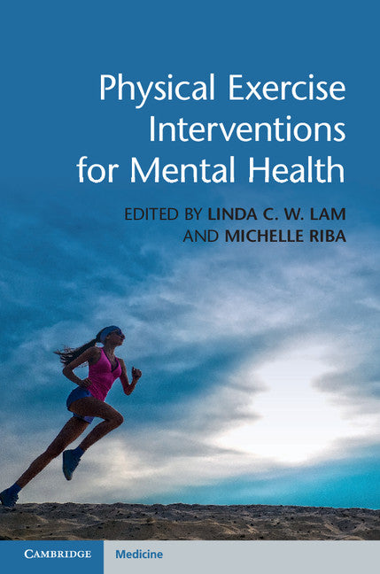 Physical Exercise Interventions for Mental Health (Hardback) 9781107097094