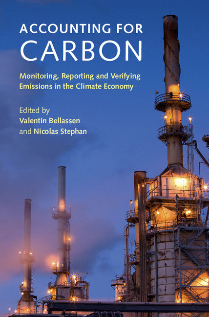 Accounting for Carbon; Monitoring, Reporting and Verifying Emissions in the Climate Economy (Hardback) 9781107098480