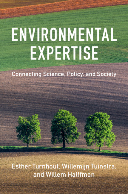 Environmental Expertise; Connecting Science, Policy and Society (Hardback) 9781107098749