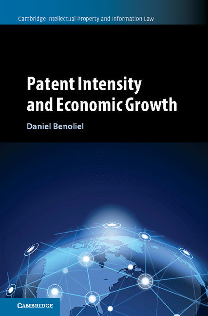 Patent Intensity and Economic Growth (Hardback) 9781107098909