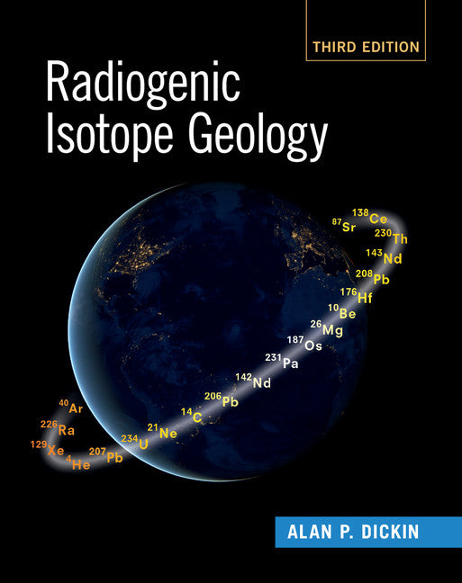 Radiogenic Isotope Geology (Hardback) 9781107099449