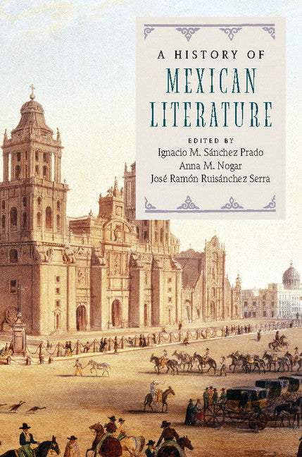 A History of Mexican Literature (Hardback) 9781107099807