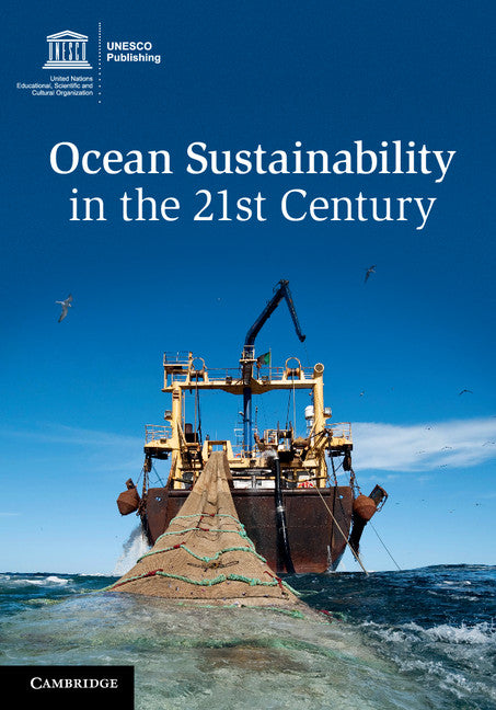 Ocean Sustainability in the 21st Century (Hardback) 9781107100138