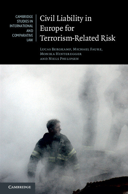 Civil Liability in Europe for Terrorism-Related Risk (Hardback) 9781107100442