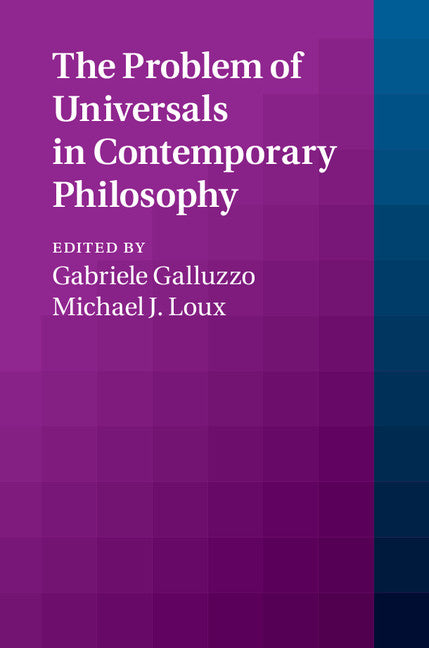 The Problem of Universals in Contemporary Philosophy (Hardback) 9781107100893