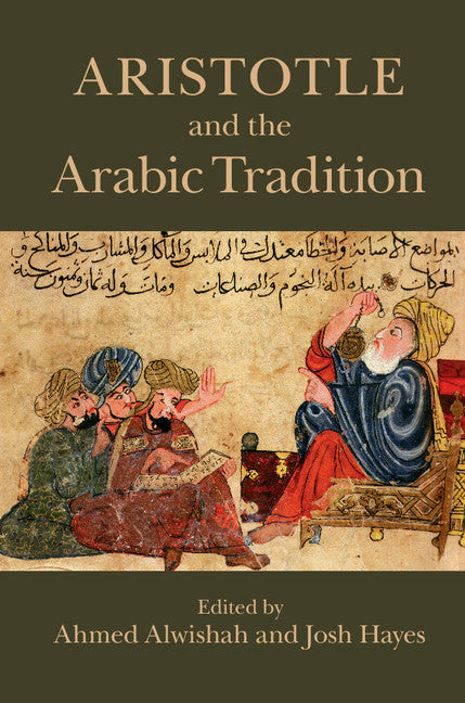 Aristotle and the Arabic Tradition (Hardback) 9781107101739