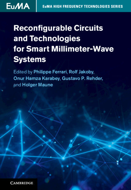 Reconfigurable Circuits and Technologies for Smart Millimeter-Wave Systems (Hardback) 9781107102477