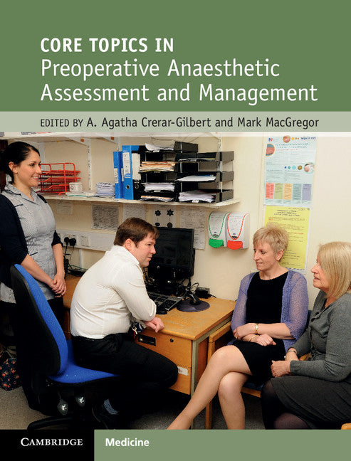 Core Topics in Preoperative Anaesthetic Assessment and Management (Hardback) 9781107103313