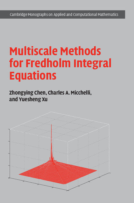 Multiscale Methods for Fredholm Integral Equations (Hardback) 9781107103474