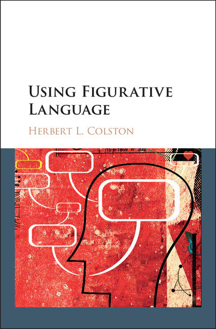 Using Figurative Language (Hardback) 9781107105652