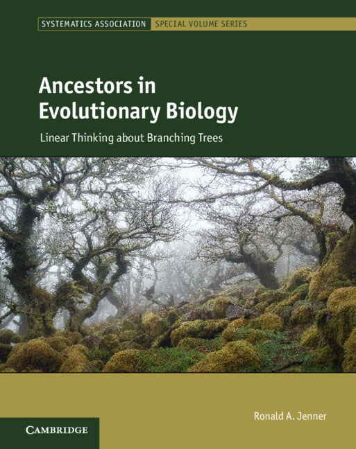 Ancestors in Evolutionary Biology; Linear Thinking about Branching Trees (Hardback) 9781107105935