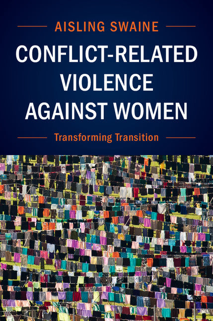 Conflict-Related Violence against Women; Transforming Transition (Hardback) 9781107106345