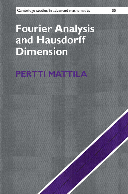 Fourier Analysis and Hausdorff Dimension (Hardback) 9781107107359