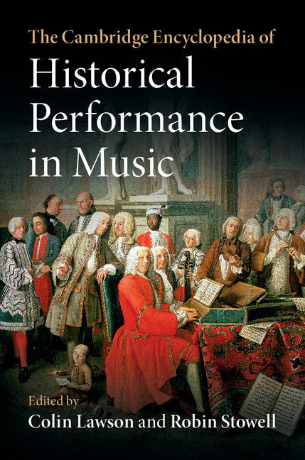 The Cambridge Encyclopedia of Historical Performance in Music (Hardback) 9781107108080