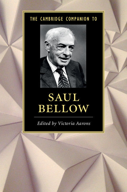 The Cambridge Companion to Saul Bellow (Hardback) 9781107108936