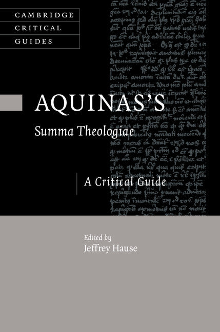 Aquinas's Summa Theologiae; A Critical Guide (Hardback) 9781107109261