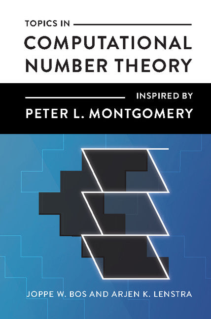 Topics in Computational Number Theory Inspired by Peter L. Montgomery (Hardback) 9781107109353