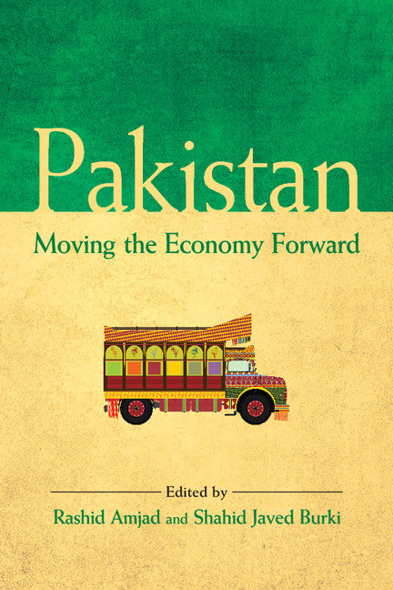 Pakistan; Moving the Economy Forward (Hardback) 9781107109520