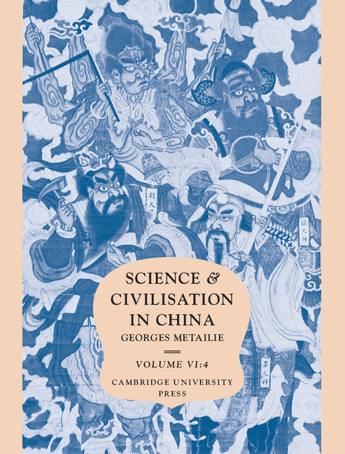 Science and Civilisation in China, Part 4, Traditional Botany: An Ethnobotanical Approach (Hardback) 9781107109872