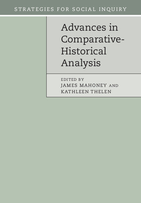 Advances in Comparative-Historical Analysis (Hardback) 9781107110021