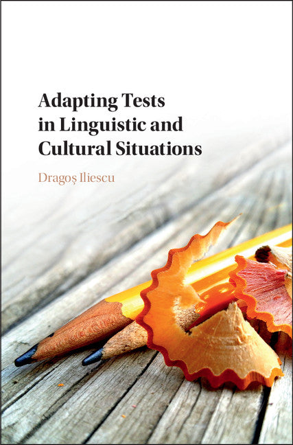 Adapting Tests in Linguistic and Cultural Situations (Hardback) 9781107110120