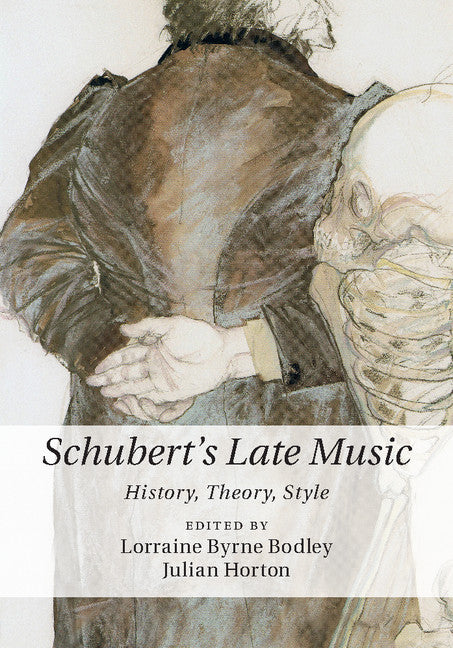 Schubert's Late Music; History, Theory, Style (Hardback) 9781107111295