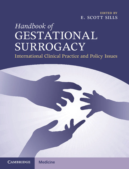 Handbook of Gestational Surrogacy; International Clinical Practice and Policy Issues (Hardback) 9781107112223