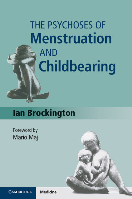 The Psychoses of Menstruation and Childbearing (Hardback) 9781107113602