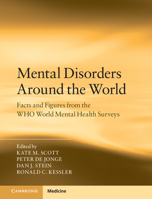 Mental Disorders Around the World; Facts and Figures from the WHO World Mental Health Surveys (Hardback) 9781107115705